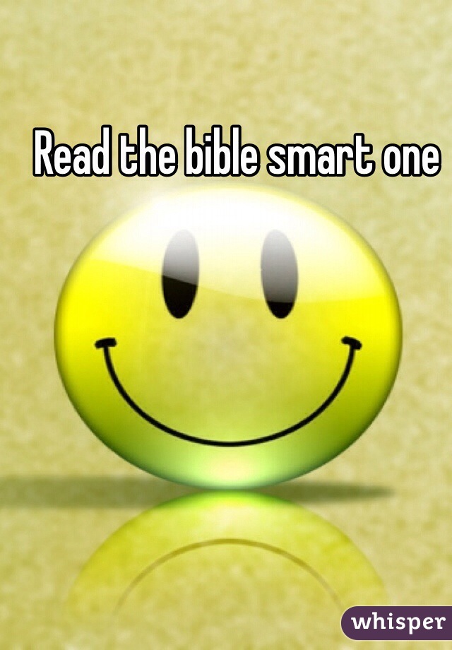 Read the bible smart one 