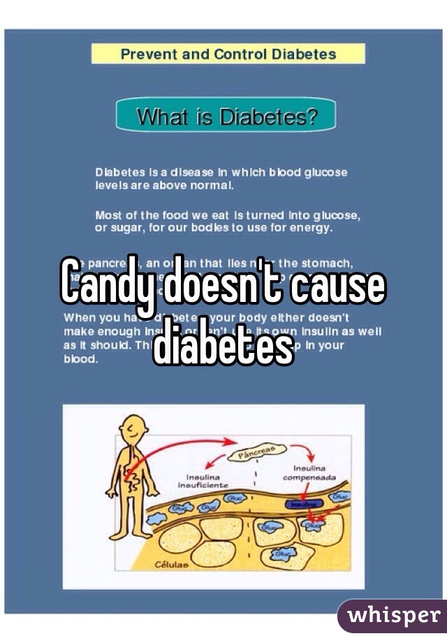 Candy doesn't cause diabetes