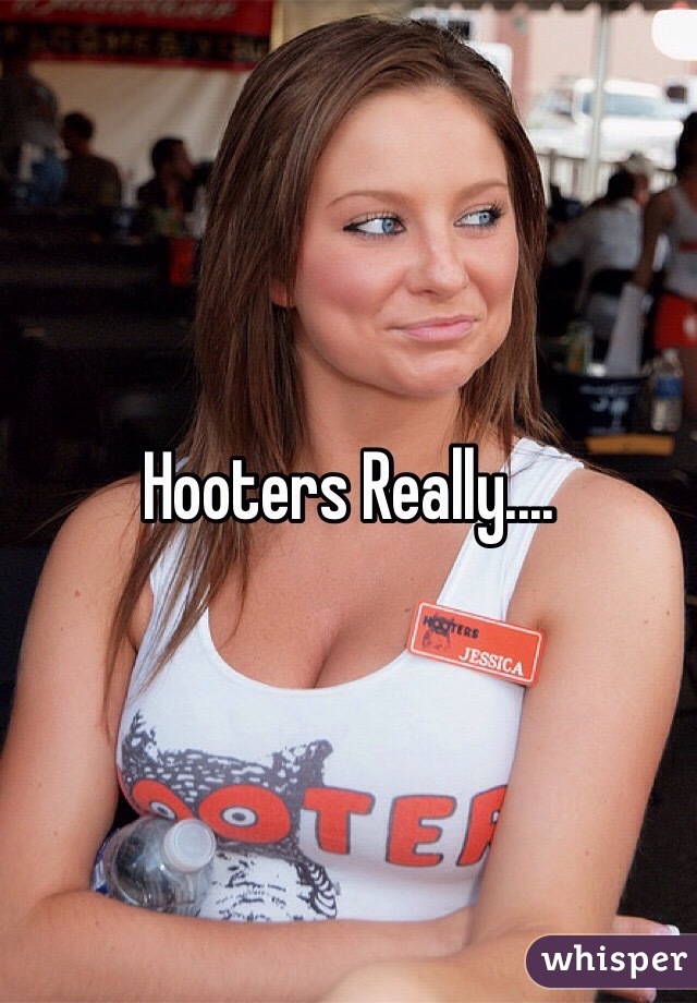 Hooters Really....
