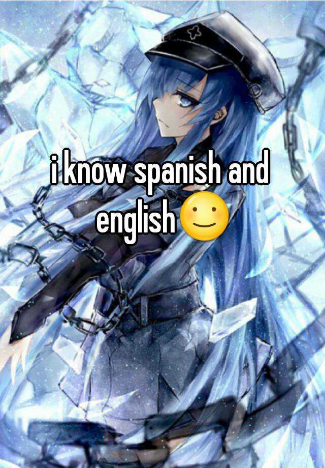 i-know-spanish-and-english