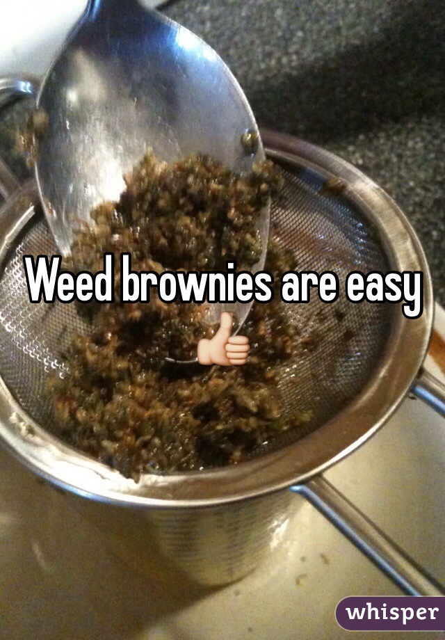 Weed brownies are easy 👍