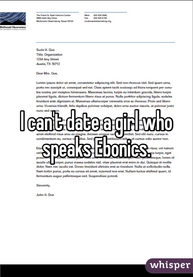 I can't date a girl who speaks Ebonics.