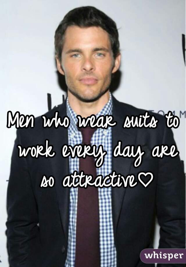 Men who wear suits to work every day are so attractive♡
