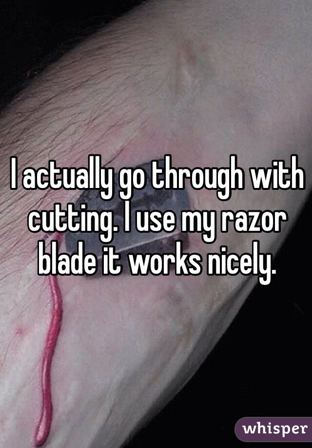 I actually go through with cutting. I use my razor blade it works nicely.
