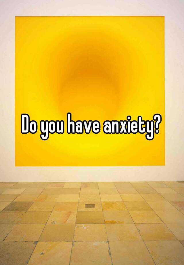 do-you-have-anxiety