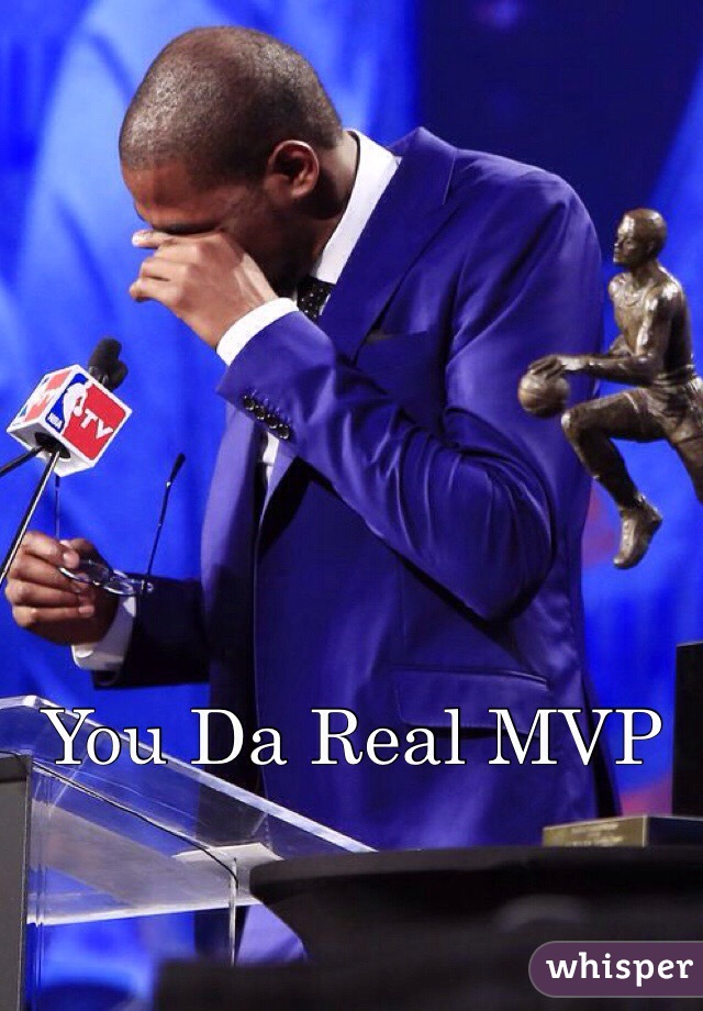 You Da Real MVP