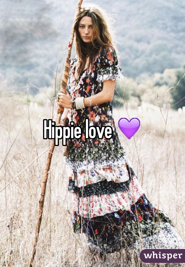 Hippie love 💜