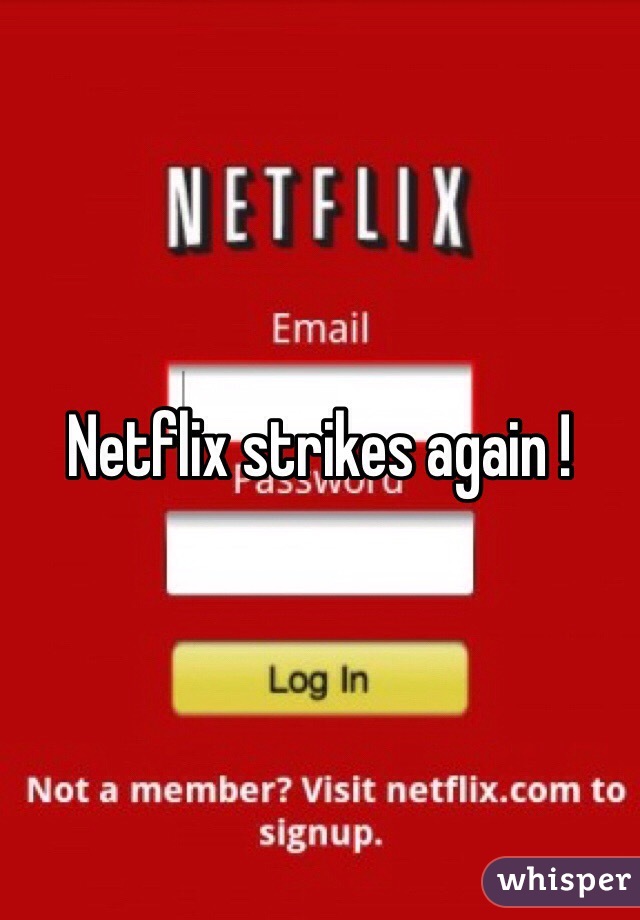 Netflix strikes again ! 