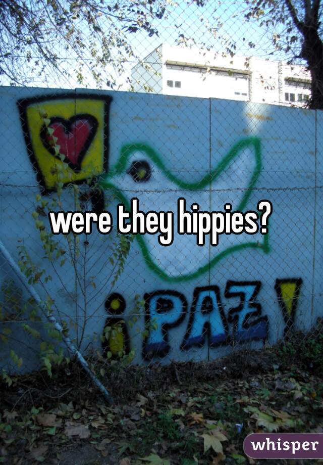were they hippies?