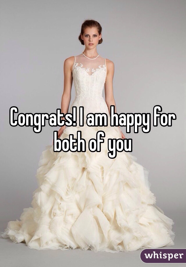Congrats! I am happy for both of you