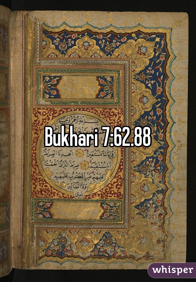 Bukhari 7:62.88