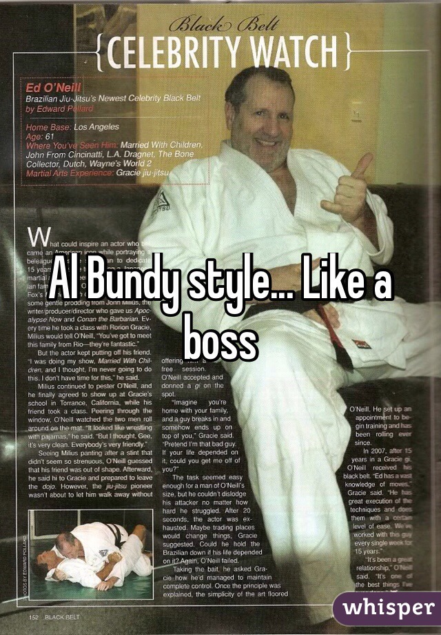 Al Bundy style... Like a boss 
