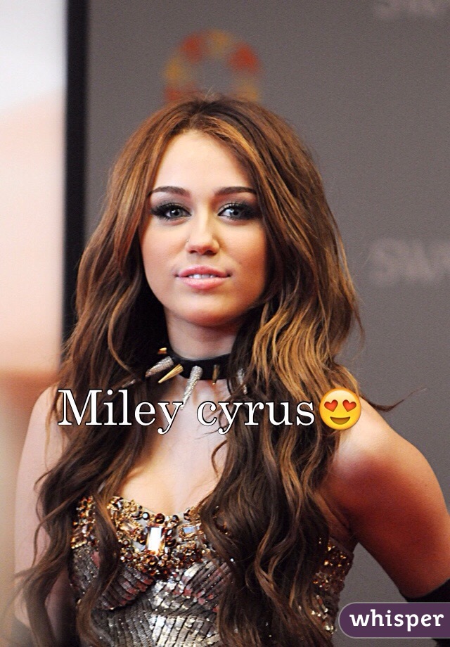 Miley cyrus😍