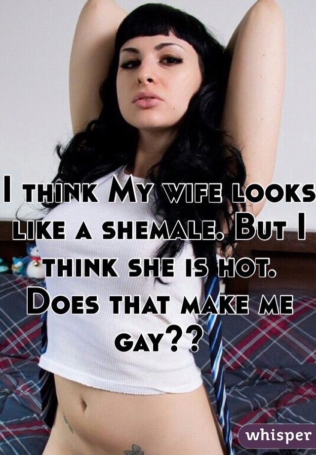 Shemale Wife