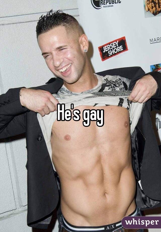 He's gay 