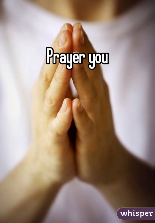 Prayer you 