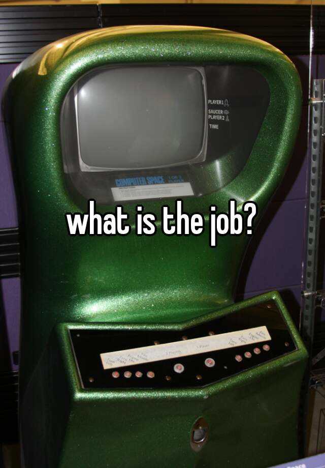 what-is-the-job