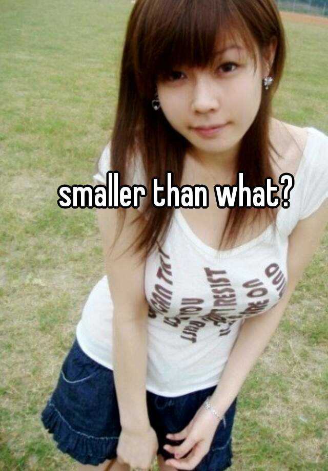 smaller-than-what