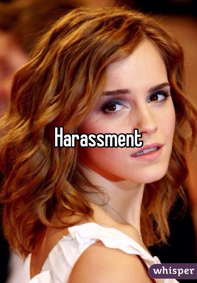 Harassment 