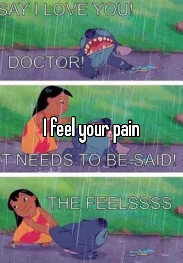 i-feel-your-pain