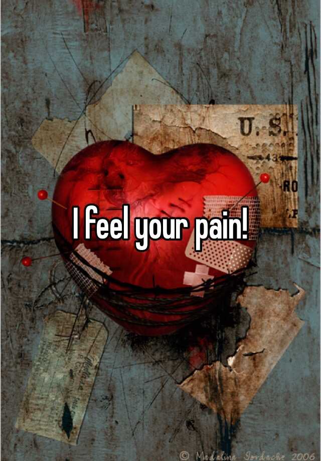 i-feel-your-pain