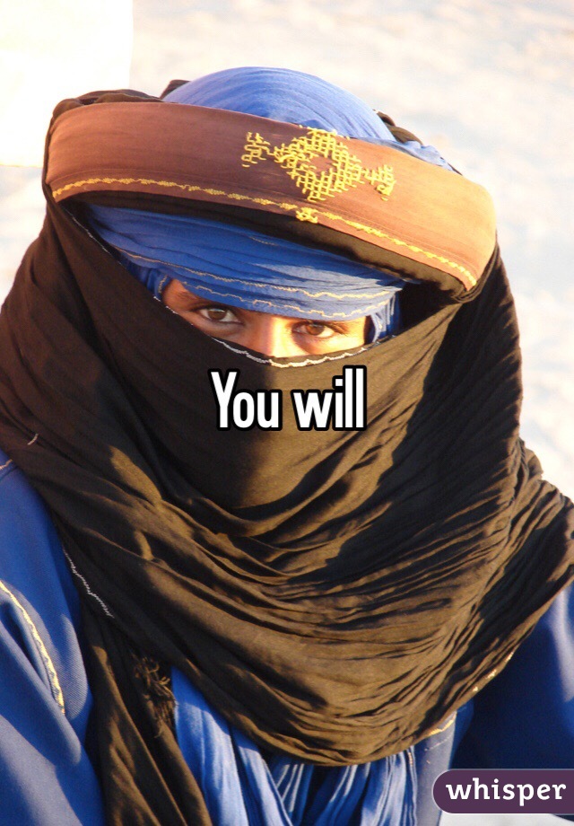 You will