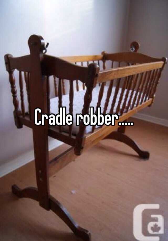 cradle-robber