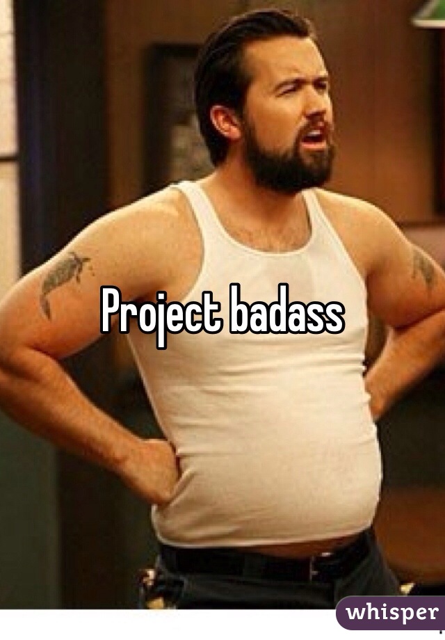 Project badass