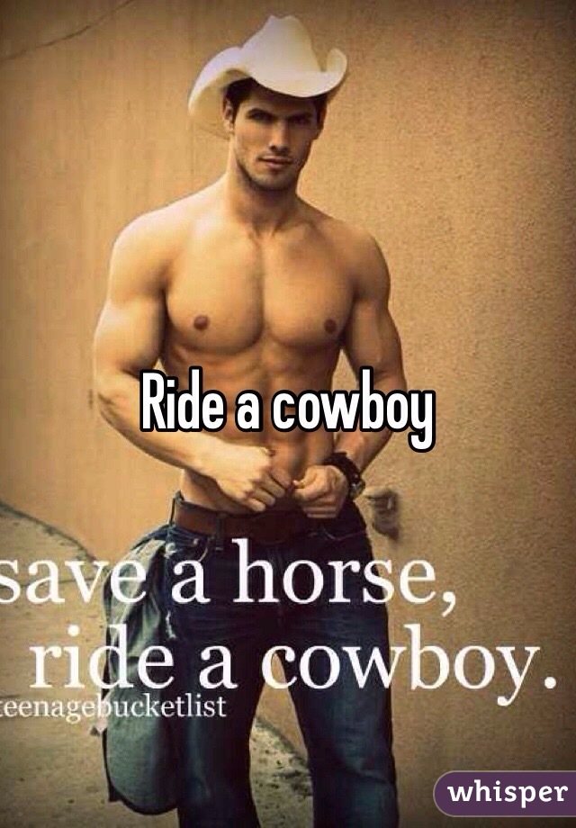 Ride a cowboy 
