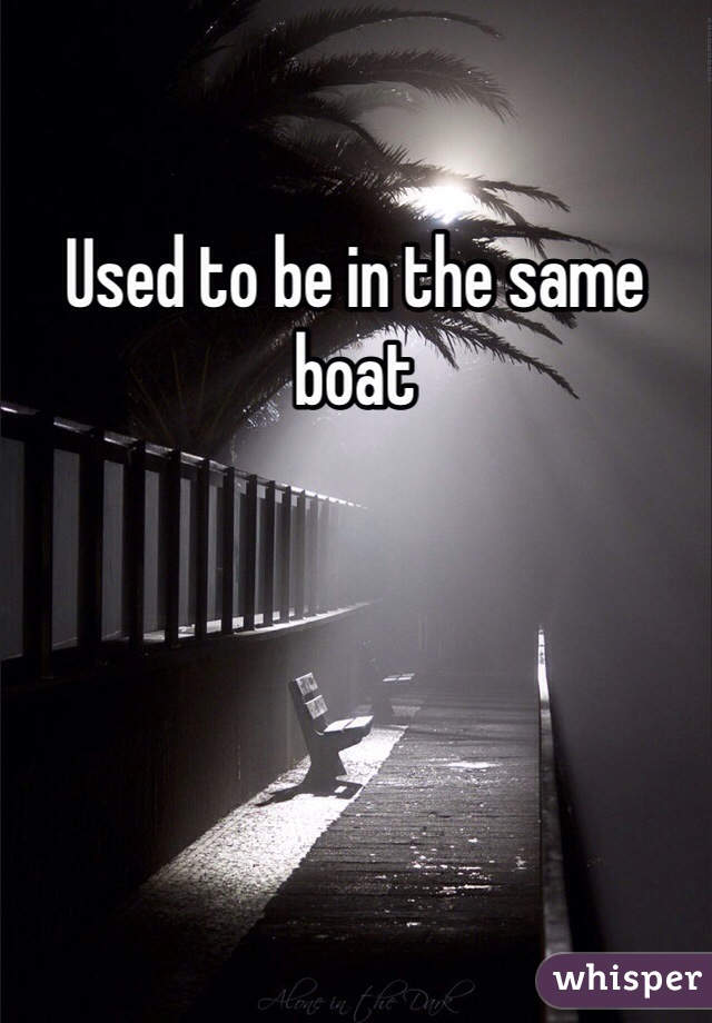 Used to be in the same boat 