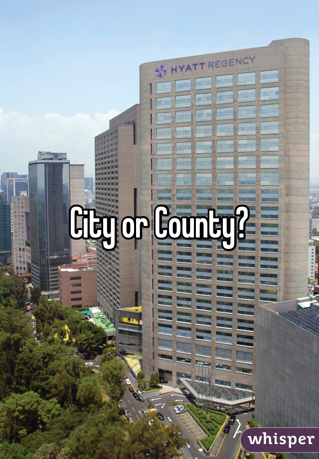 City or County?