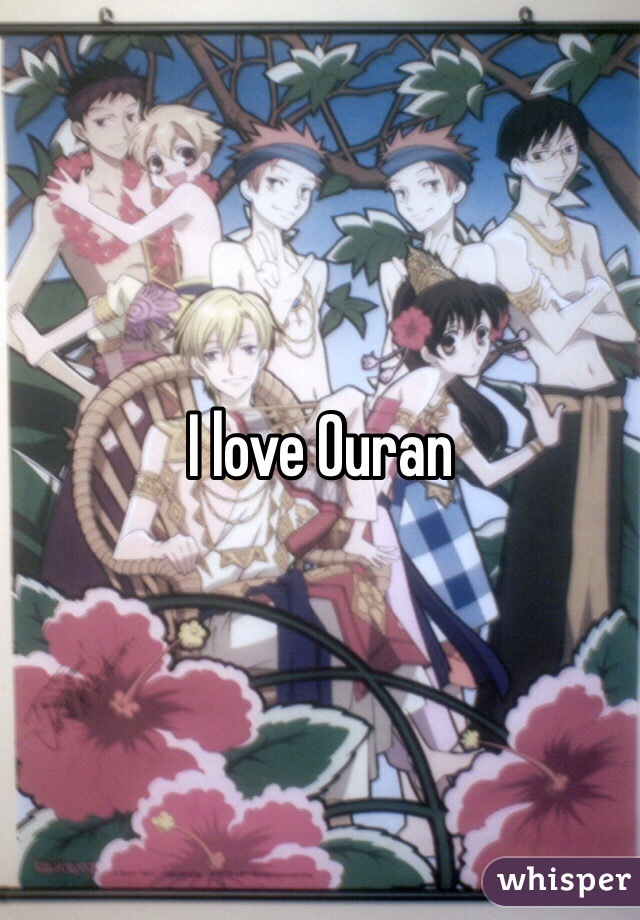 I love Ouran