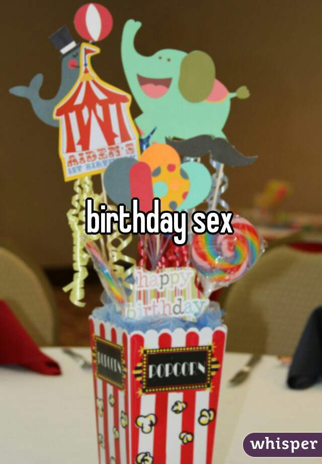 birthday sex