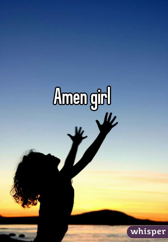 Amen girl 
