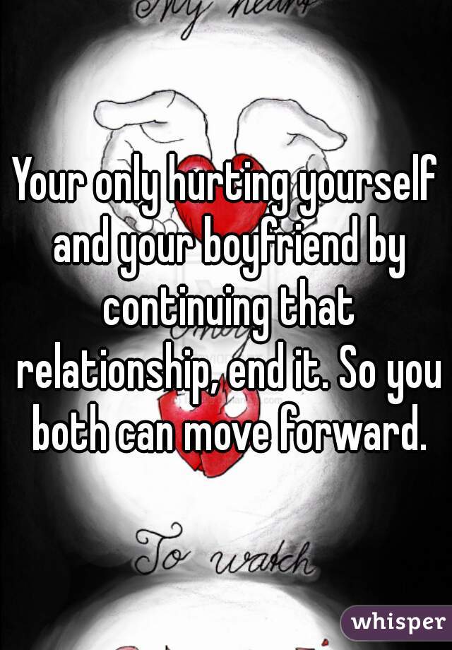 Your only hurting yourself and your boyfriend by continuing that relationship, end it. So you both can move forward.