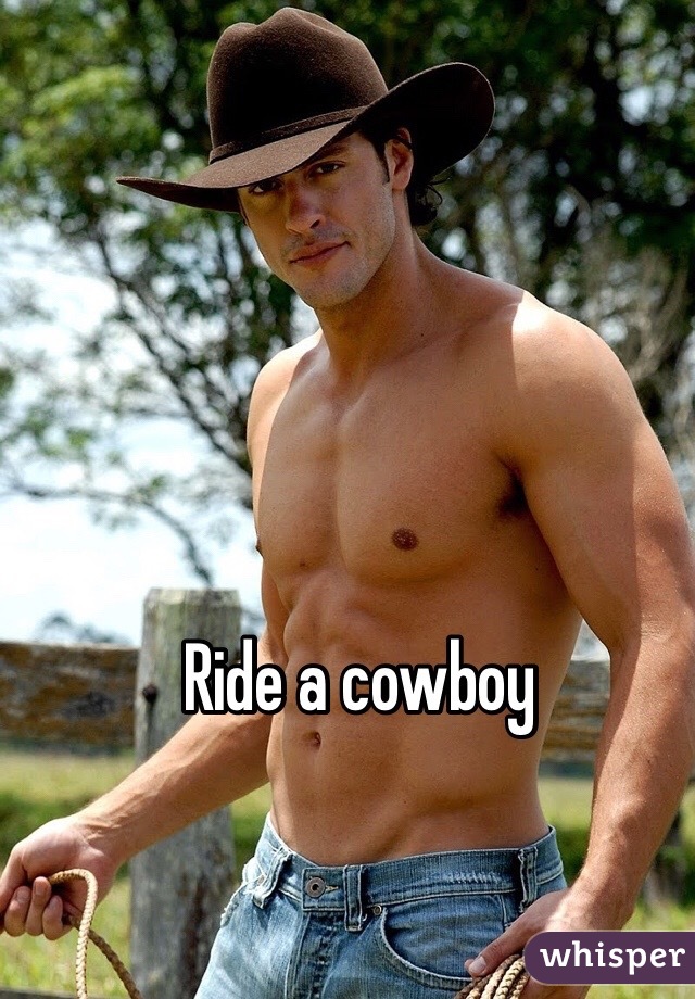 Ride a cowboy