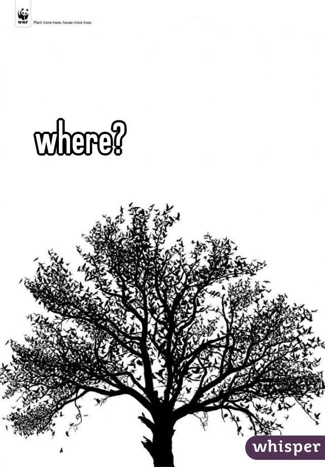 where?