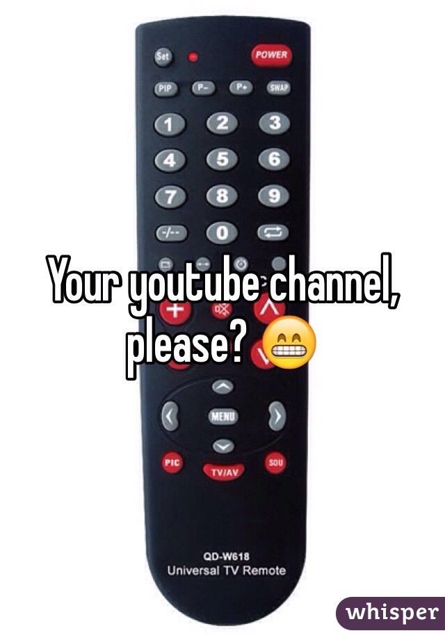 Your youtube channel, please? 😁