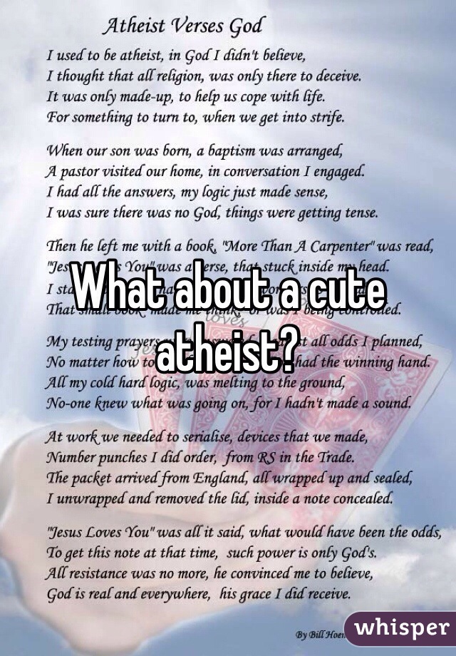 What about a cute atheist?