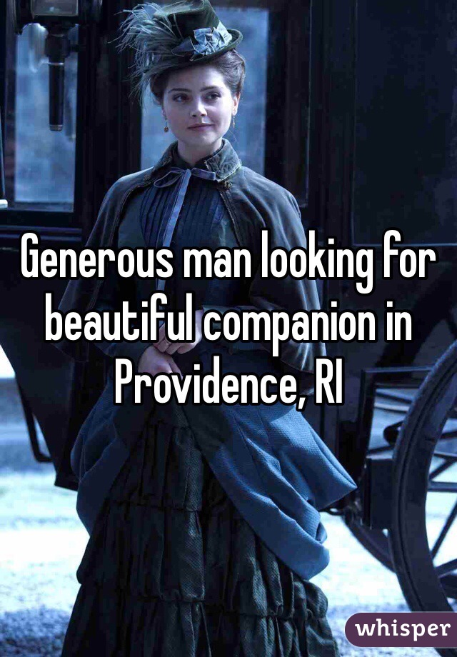 Generous man looking for beautiful companion in Providence, RI