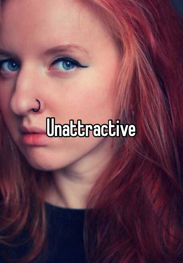 unattractive