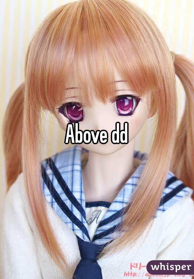 Above dd