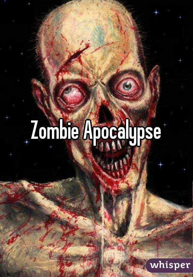 Zombie Apocalypse