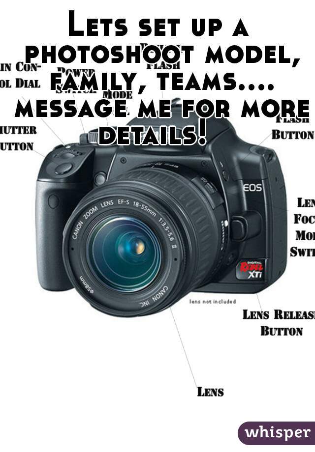 Lets set up a photoshoot model, family, teams.... message me for more details!  