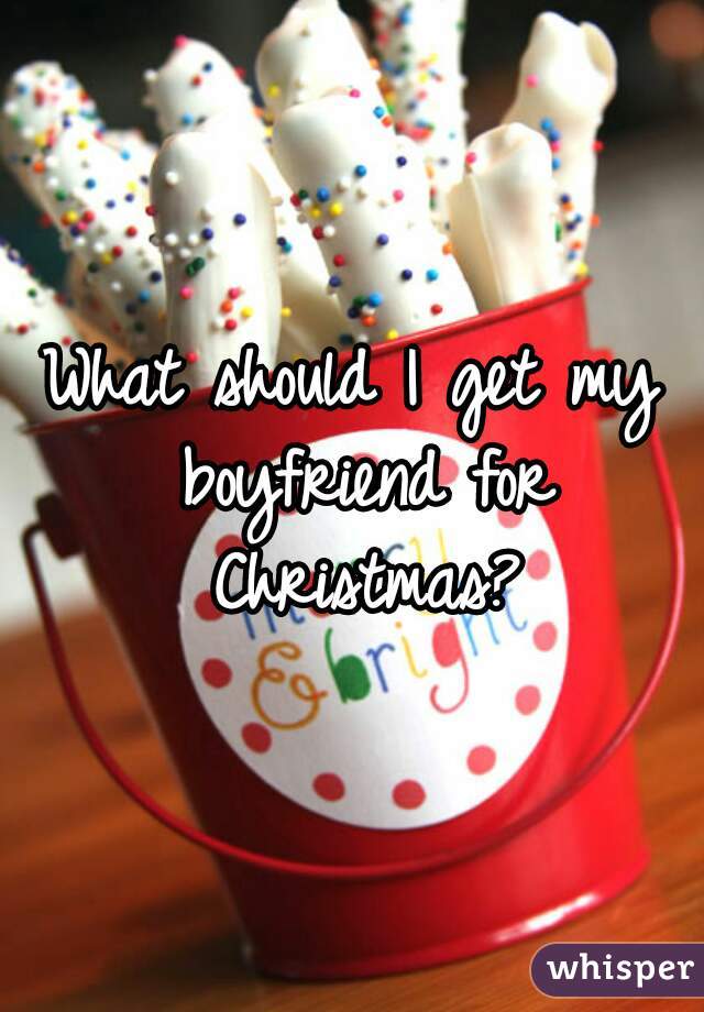 What should I get my boyfriend for Christmas?