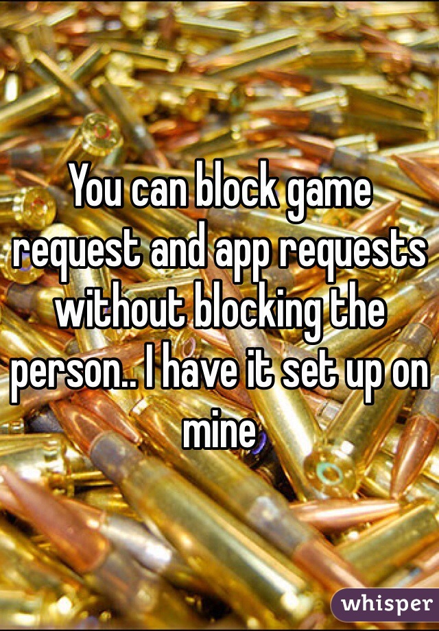 You can block game request and app requests without blocking the person.. I have it set up on mine
