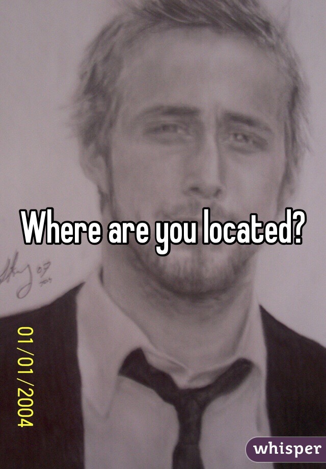 Where are you located?