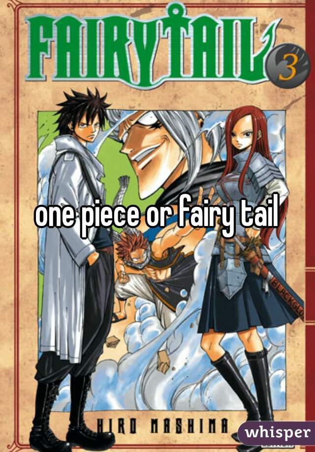 one piece or fairy tail