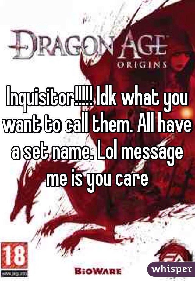 Inquisitor!!!!! Idk what you want to call them. All have a set name. Lol message me is you care