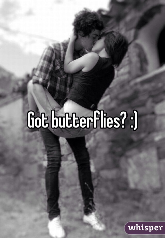 Got butterflies? :)